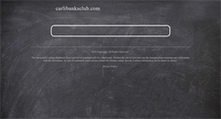 Desktop Screenshot of carlibanksclub.com